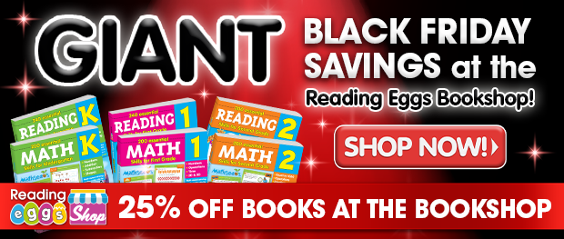 MASSIVE BLACK FRIDAY SAVINGS at The Reading Eggs Bookshop